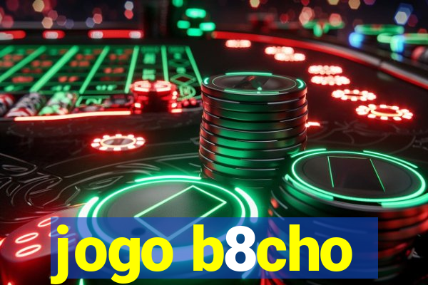 jogo b8cho